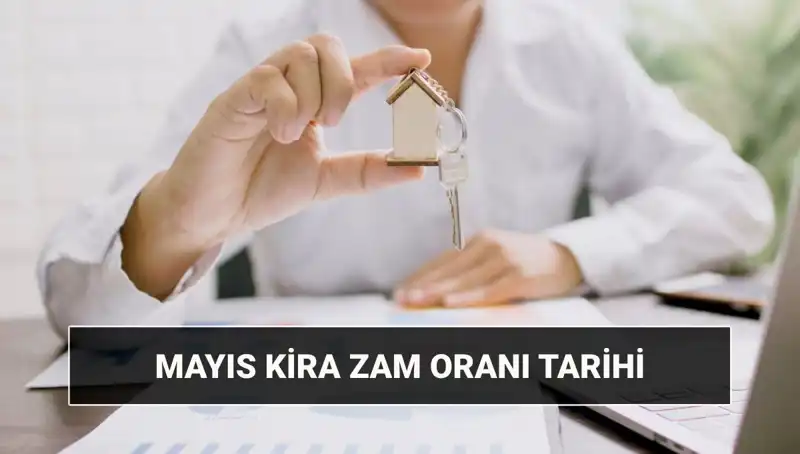 Türkiye'de Kira Artış Oranları Mayıs 2025'te Ne Olacak?