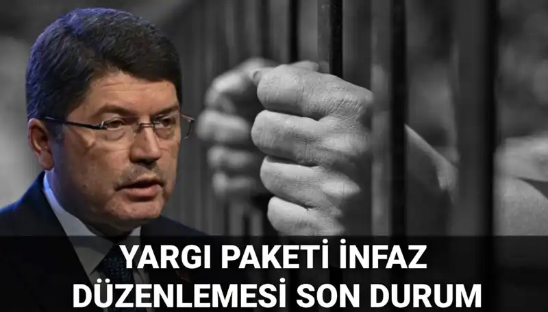 Yargı Paketi ve İnfaz Düzenlemesi: 10. Yargı Paketi Ne Zaman Çıkacak?
