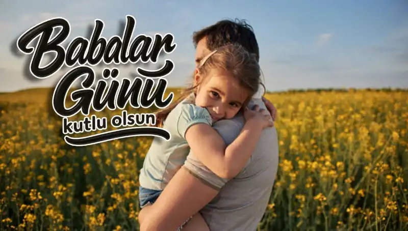 2025'te Babalar Günü Kutlamak İçin En Anlamlı Mesajlar