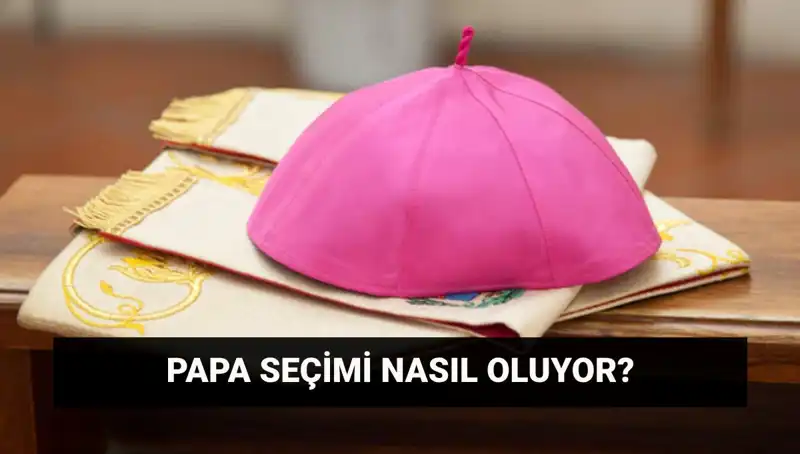 Yeni Papa Seçiminde Tüm Gözler Vatikan'da: Konklav Süreci Başlıyor!