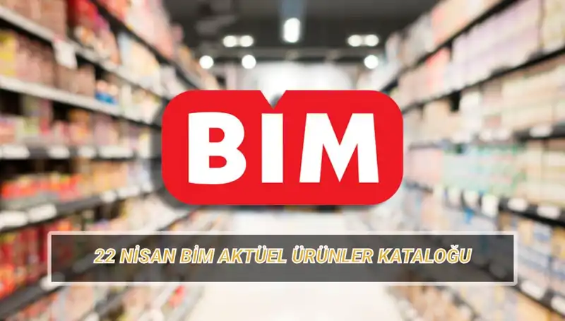 BİM 22 Nisan Aktüel Ürünler: İndirimli Fırsatlar Kaçmaz!