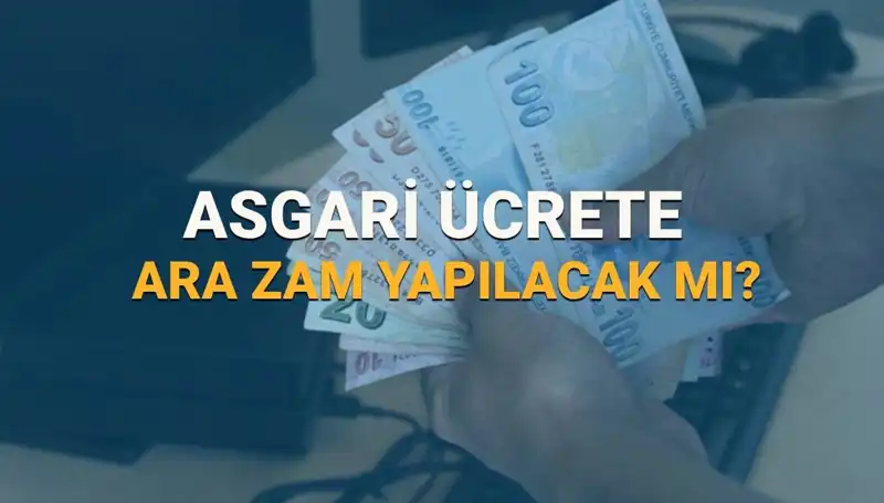 2025 Asgari Ücrette Ara Zam Yapılacak Mı? İşte Tüm Detaylar!