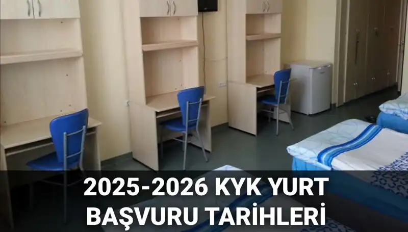KYK Yurt Başvuruları 2025-2026: Tarihler ve Detaylar Açıklandı