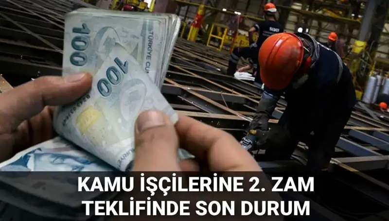 Kamu İşçilerine Yüzde Kaç Zam Yapılacak? Yeni Teklif Açıklandı!