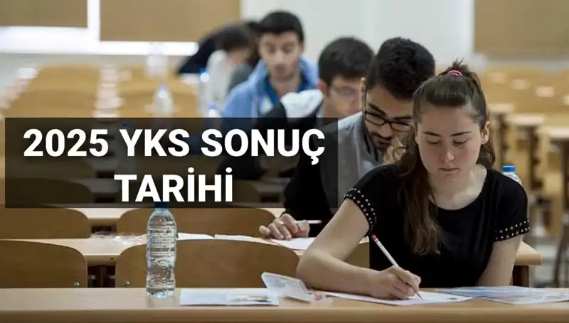 2025 YKS Sonuçları Ne Zaman Açıklanacak? ÖSYM'den Tarih Açıklaması